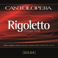 Verdi - Rigoletto (complete, without Gilda voice) | Cantolopera HLCD9117