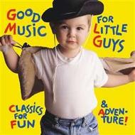 Good Music for Little Guys | Delos DE1615