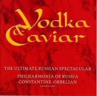 Vodka & Caviar: The Ultimate Russian Spectacular | Delos DE3288