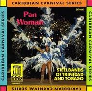 Pan Woman: Steelbands of Trinidad & Tobago | Delos DE4017