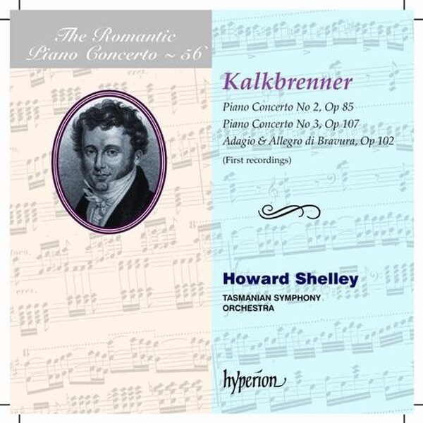 The Romantic Piano Concerto Vol.56: Kalkbrenner (USED) | Hyperion - Romantic Piano Concertos CDA67843 The Romantic Piano Concerto Vol.56: Kalkbrenner (USED) | Hyperion - Romantic Piano Concertos CDA67843