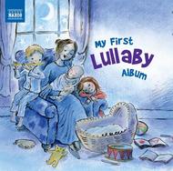 My First Lullaby Album | Naxos 8578213