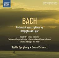 Bach - Orchestral Transcriptions by Respighi and Elgar