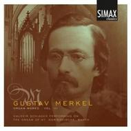 Gustav Merkel - Organ Works Vol.3 | Simax PSC1275