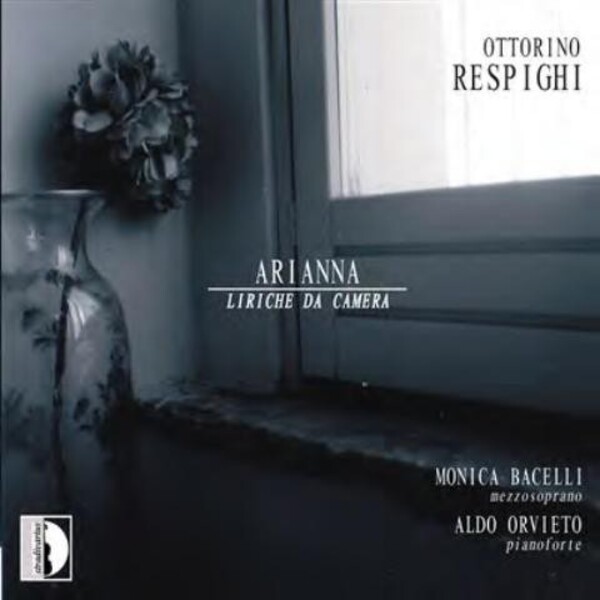 Respighi - Arianna: Liriche da Camera | Stradivarius STR33887
