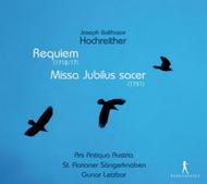 Hochreither - Requiem, Missa Jubilus sacer