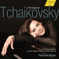 Transfigured Tchaikovsky (the complete lieder transcriptions by Isaac Mikhnovsky and Samuil Feinberg)