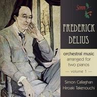 Delius - Orchestral Music arranged for two pianos Vol.1