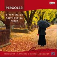 Pergolesi - Stabat Mater, Salve Regina, Orfeo | Capriccio C5130