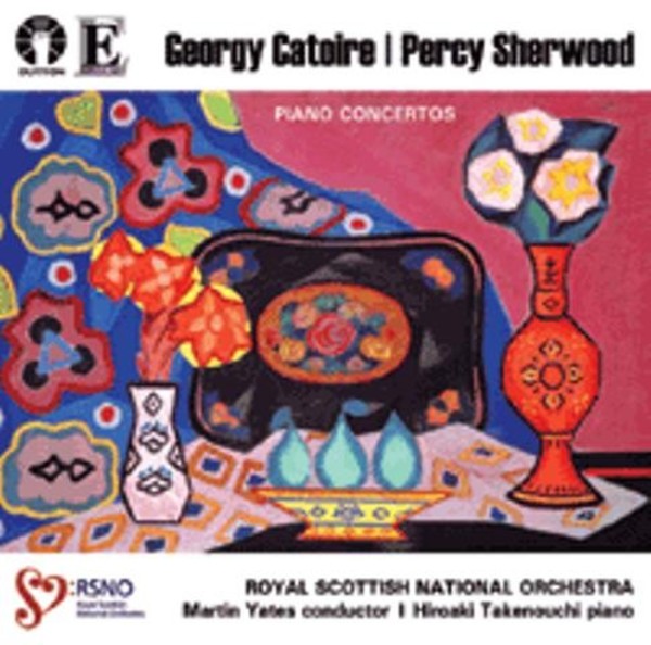 Percy Sherwood / Georgy Catoire - Piano Concertos | Dutton - Epoch CDLX7287