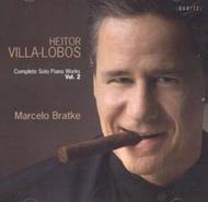 Villa-Lobos - Complete Solo Piano Works Vol.2