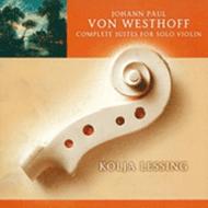Westhoff - Complete Suites for Solo Violin | Capriccio C67083