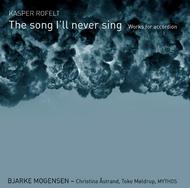 Kasper Rofelt - The song Ill never sing: Works for Accordion | Dacapo 8226564