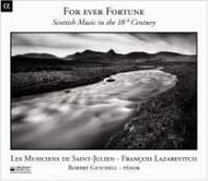 For Ever Fortune: Scottish Music in the 18th Century | Alpha ALPHA531