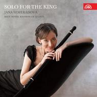 Bach / Benda / Quantz / Kirnberger - Solo for the King