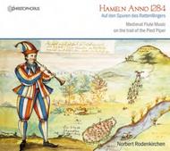 Hamelin, anno 1284: Medieval Flute Music on the trail of the Pied Piper