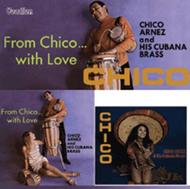 Chico Arnez & his Cubana Brass: Chico / From Chico...with Love | Dutton CDLK4438