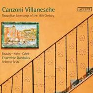 Canzoni Villanesche: Neapolitan Love Songs of the 16th Century