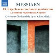 Messiaen - Et exspecto resurrectionem mortuorum | Naxos 8572714