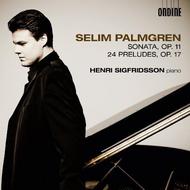 Palmgren - Sonata Op.11, 24 Preludes Op.17 | Ondine ODE11922