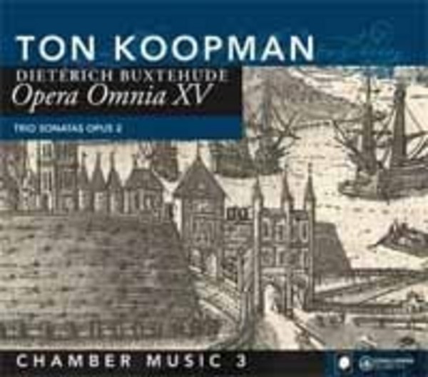 Buxtehude - Chamber Music Vol.3: Trio Sonatas Op.2 | Challenge Classics CC72254