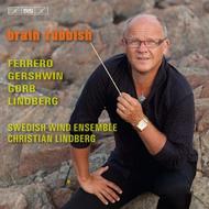 Swedish Wind Ensemble: Brain Rubbish