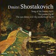 Shostakovich - The Song of the Forests, The sun shines over the motherland, 10 Poems | Praga Digitals DSD350060