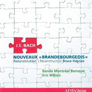J S Bach / Bruce Haynes - Nouveaux "Brandebourgeois" | Atma Classique ACD22565