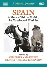 Spain: A Musical Visit to Madrid, La Mancha and Cordoba