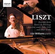 Liszt - Annees de Pelerinage, deuxieme annee (excerpts) and other works