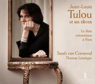 Jean-Louis Tulou and his pupils - La flute romantique a Paris | Pan Classics PC10270