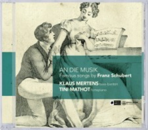 An Die Musik: Famous Songs by Franz Schubert | Challenge Classics CC72559