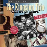 The Kingston Trio: Here We Go Again!