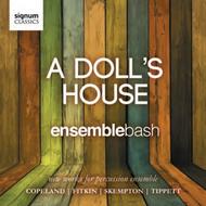Ensemblebash: A Dolls House | Signum SIGCD294