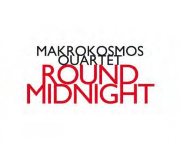 Makrokosmos Quartet: Round Midnight | Hat Hut HATNOWART181