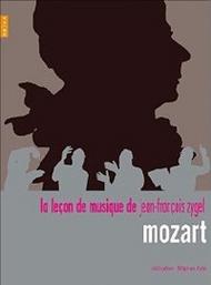 La Lecon de Musique de Jean-Francois Zygel: Mozart | Naive DR2123