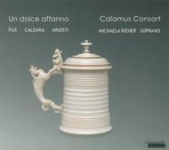 Calamus Consort: Un Dolce Affanno | Passacaille PAS986