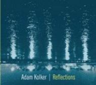 Adam Kolker: Reflections | Naive SSC1281