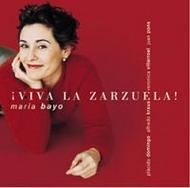Maria Bayo: Viva La Zarzuela! | Naive V4765