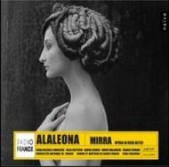 Domenico Alaleona - Mirra | Naive V5001