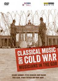 Classical Music and Cold War: Musicians in the GDR