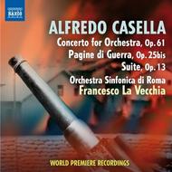 Casella - Concerto for Orchestra, Pagine di Guerra, Suite | Naxos 8573004