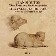 Jean Mouton - Missa Dictes moy toutes voz pensees | Gimell CDGIM047