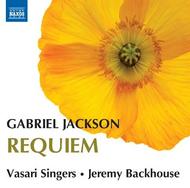 Gabriel Jackson - Requiem / Choral works by Chilcott, Tavener & Pott | Naxos 8573049