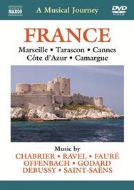 A Musical Journey: France (Marseille, Tarascon, Cannes, Cote d’Azur, Camargue) | Naxos - DVD 2110312