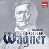 The Other Wagner: Symphonic, Vocal and Piano Music