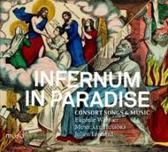 Infernum in Paradise: Consort Songs & Music