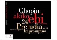 Chopin - 24 Preludes, Impromptus
