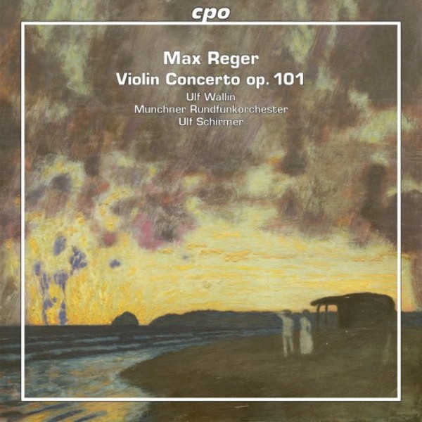 Reger - Violin Concerto Op.101 | CPO 7777362