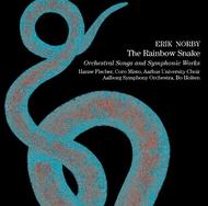 Erik Norby - The Rainbow Snake: Orchestral Songs and Symphonic Works | Dacapo 8226096